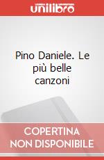 Pino Daniele. Le più belle canzoni art vari a