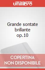 Grande sontate brillante op.10 articolo cartoleria di Czerny Carl