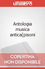 Antologia musica antica(pisoni art vari a