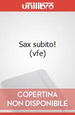 Sax subito! (vfe) art vari a