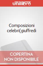 Composizioni celebri(giuffredi art vari a
