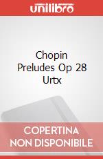 Chopin Preludes Op 28 Urtx art vari a