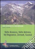 Valle Anzasca, valle Antrona, Bognanco, Zermatt, Saastal articolo cartoleria
