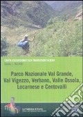 Carta escursionistica transfrontaliera parco nazionale val Grande, val Vigezzo, Verbano, valle Ossola, Locarnese, Centovalli art vari a