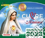Cuore di mamma. Calendario 2023 articolo cartoleria di Comastri Angelo