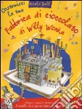Costruisci la tua fabbrica di cioccolato di Willy Wonka scrittura