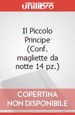 Il Piccolo Principe (Conf. magliette da notte 14 pz.) articolo cartoleria