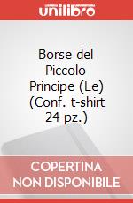 Borse del Piccolo Principe (Le) (Conf. t-shirt 24 pz.) articolo cartoleria