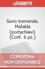 Sono tremenda. Mafalda (portachiavi) (Conf. 6 pz.) articolo cartoleria