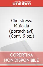 Che stress. Mafalda (portachiavi) (Conf. 6 pz.) articolo cartoleria