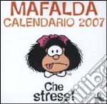 Che stress! Mafalda. Calendario 2007 articolo cartoleria di Quino