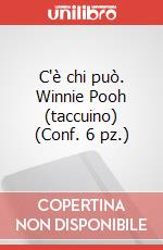 C'è chi può. Winnie Pooh (taccuino) (Conf. 6 pz.) articolo cartoleria di Milne A. A.; Shepard E. H.