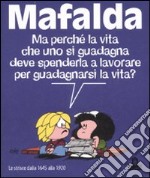Mafalda. Le strisce dalla 1645 alla 1920 articolo cartoleria di Quino