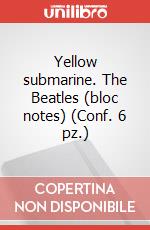 Yellow submarine. The Beatles (bloc notes) (Conf. 6 pz.) articolo cartoleria