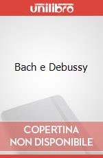 Bach e Debussy articolo cartoleria di Malipiero Riccardo; Malipiero B. (cur.)