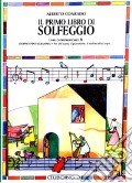 Il primo libro di solfeggio. In doppio pentagramma per chi suona il pianoforte, il violoncello, l'arpa. Livello preparatorio. Vol. A art vari a