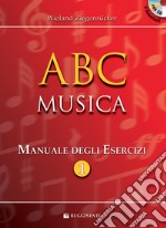  ABC musica. Manuale di teoria musicale. Con esercizi articolo cartoleria di Ziegenrücker Wieland; Mainoldi E. (cur.)