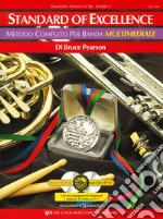 Standard of excellence. Metodo completo per banda multimediale. Saxofono tenore in Sib. Livello 1. Con 2 CD-Audio articolo cartoleria di Pearson Bruce