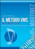 Il metodo VMS articolo cartoleria di Martinez Loretta