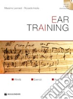 Ear training. Con CD-Audio in omaggio. Con File audio per il download articolo cartoleria di Leonardi Massimo; Insolia Riccardo