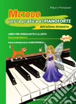 Metodo per la pratica al pianoforte dell'allievo dislessico. Vol. 2 articolo cartoleria di Montanari Mauro