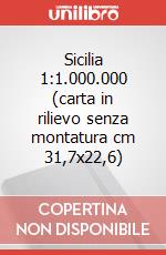 Sicilia 1:1.000.000 (carta in rilievo senza montatura cm 31,7x22,6)