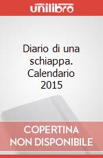 Diario di una schiappa. Calendario 2015 articolo cartoleria