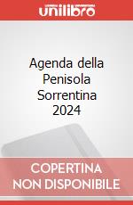 Agenda della Penisola Sorrentina 2024 articolo cartoleria di Cuomo Antonio; Cuomo Federico