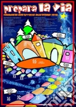 Prepara la via. Calendario dell'Avvento 2010 (Conf. 10 pz.) art vari a