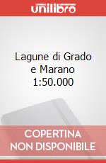 Lagune di Grado e Marano 1:50.000 art vari a
