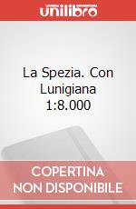 La Spezia. Con Lunigiana 1:8.000 articolo cartoleria