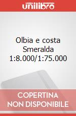 Olbia e costa Smeralda 1:8.000/1:75.000