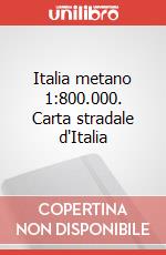 Italia metano 1:800.000. Carta stradale d'Italia articolo cartoleria
