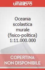Oceania scolastica murale (fisico-politica) 1:11.000.000 art vari a