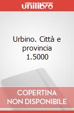 Urbino. Città e provincia 1.5000 articolo cartoleria