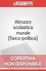 Abruzzo scolastica murale (fisico-politica) art vari a