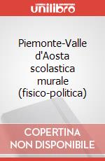 Piemonte-Valle d'Aosta scolastica murale (fisico-politica) art vari a