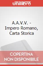 A.A.V.V. - Impero Romano, Carta Storica art vari a