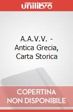 A.A.V.V. - Antica Grecia, Carta Storica art vari a