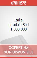 Italia stradale Sud 1:800.000 art vari a