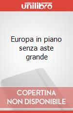 Europa in piano senza aste grande art vari a