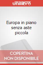 Europa in piano senza aste piccola art vari a