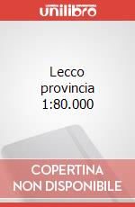 Lecco provincia 1:80.000