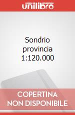Sondrio provincia 1:120.000