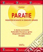 Paratie. Progetto di paratie in cemento armato. Con Contenuto digitale per download e accesso on line articolo cartoleria di Cointec (cur.)