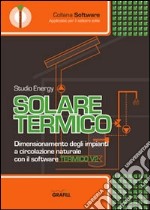 Solare termico articolo cartoleria di Studio Energy (cur.)