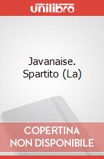 Javanaise. Spartito (La) art vari a