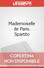 Mademoiselle de Paris. Spartito art vari a