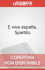 E viva españa. Spartito art vari a