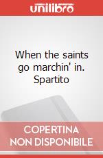 When the saints go marchin' in. Spartito art vari a